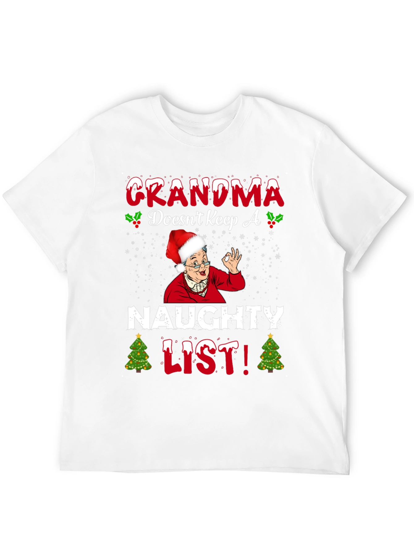 Grandma Doesnt Keep A Naughty List T-Shirt