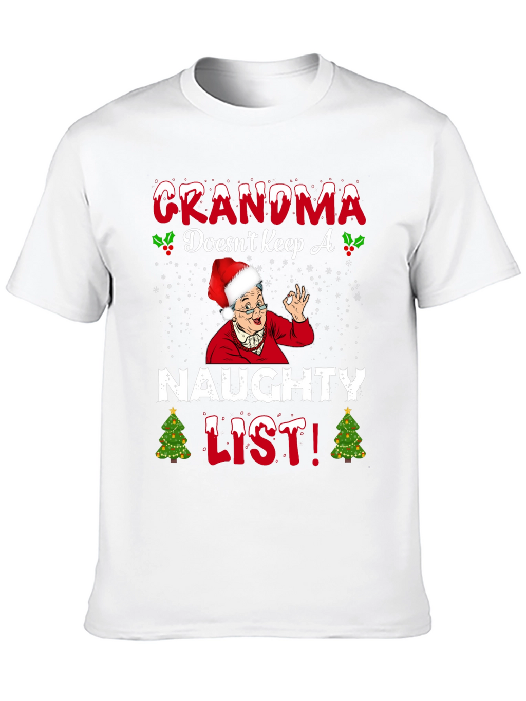 Grandma Doesnt Keep A Naughty List T-Shirt