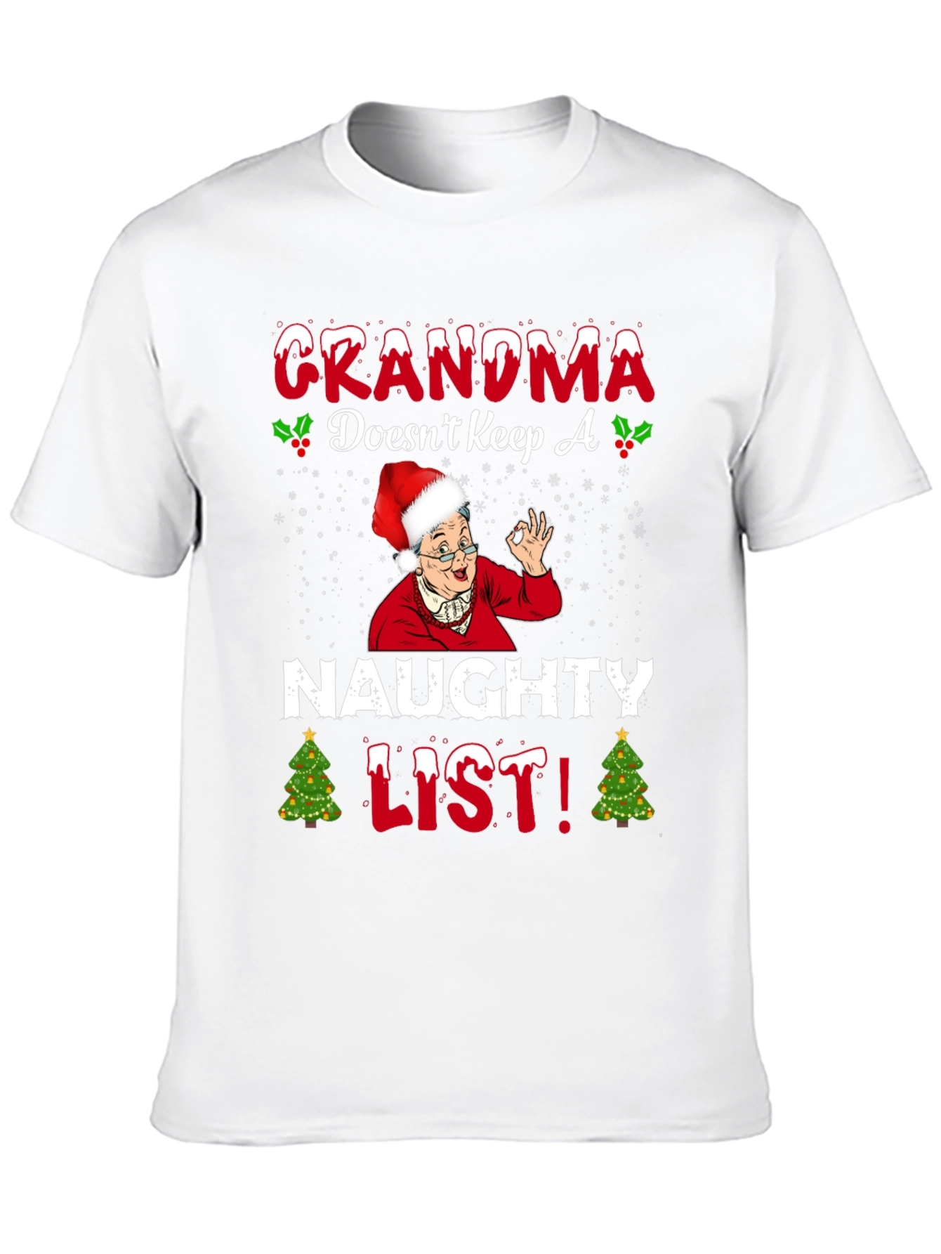 Grandma Doesnt Keep A Naughty List T-Shirt