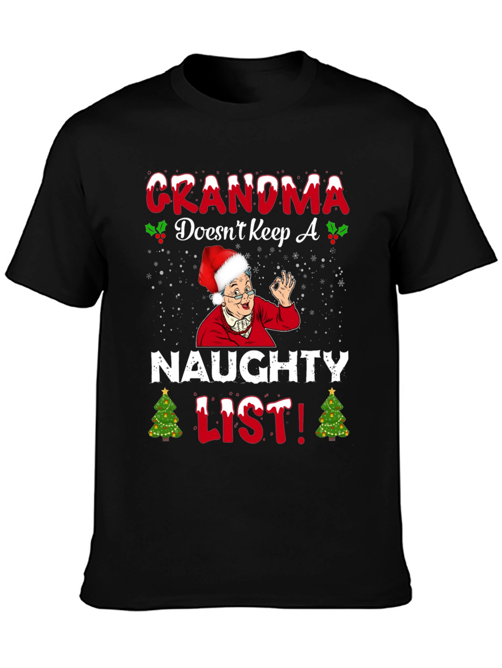 Grandma Doesnt Keep A Naughty List T-Shirt