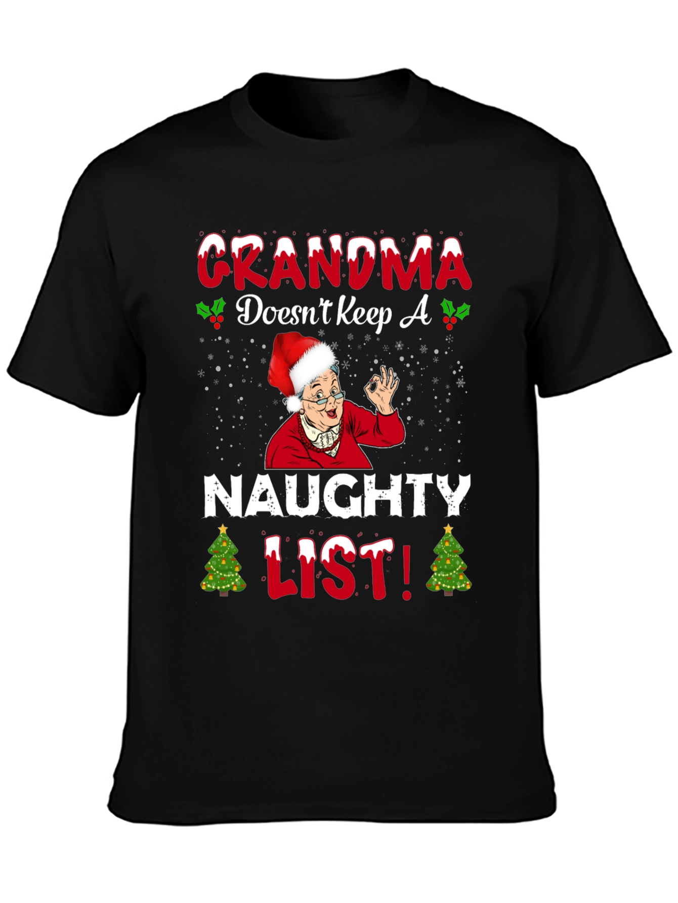 Grandma Doesnt Keep A Naughty List T-Shirt