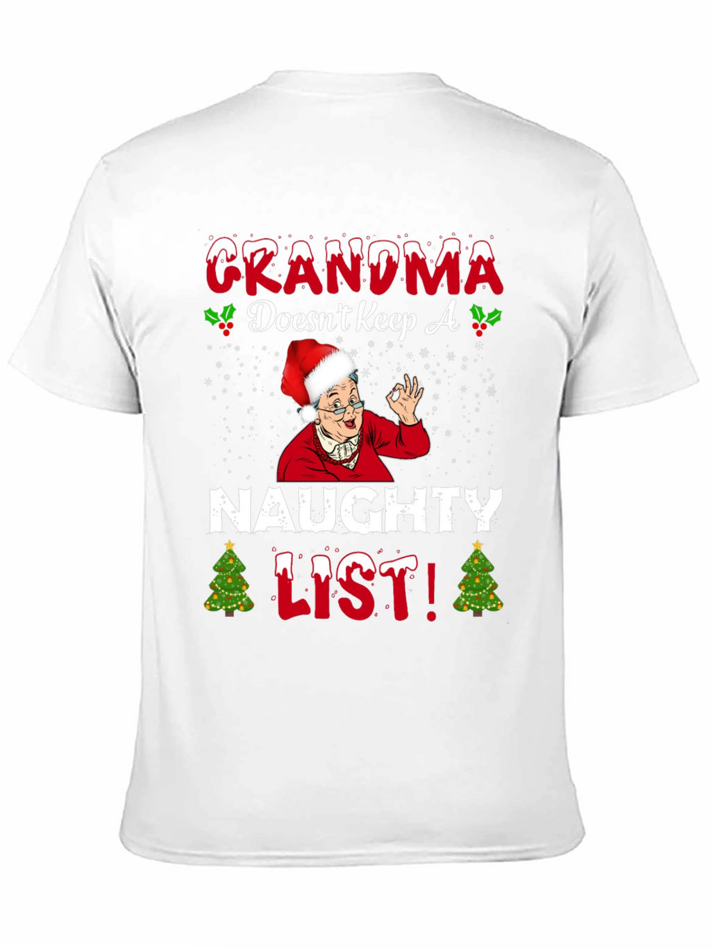 Grandma Doesnt Keep A Naughty List T-Shirt