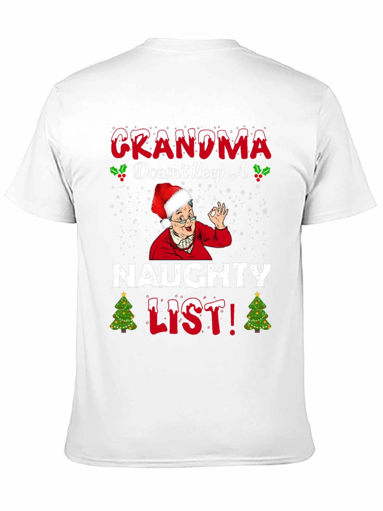 Grandma Doesnt Keep A Naughty List T-Shirt