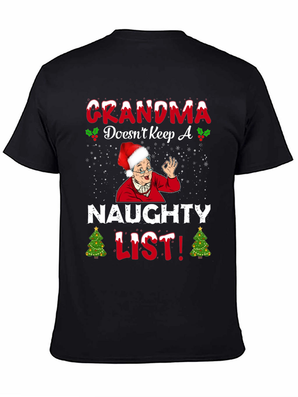 Grandma Doesnt Keep A Naughty List T-Shirt