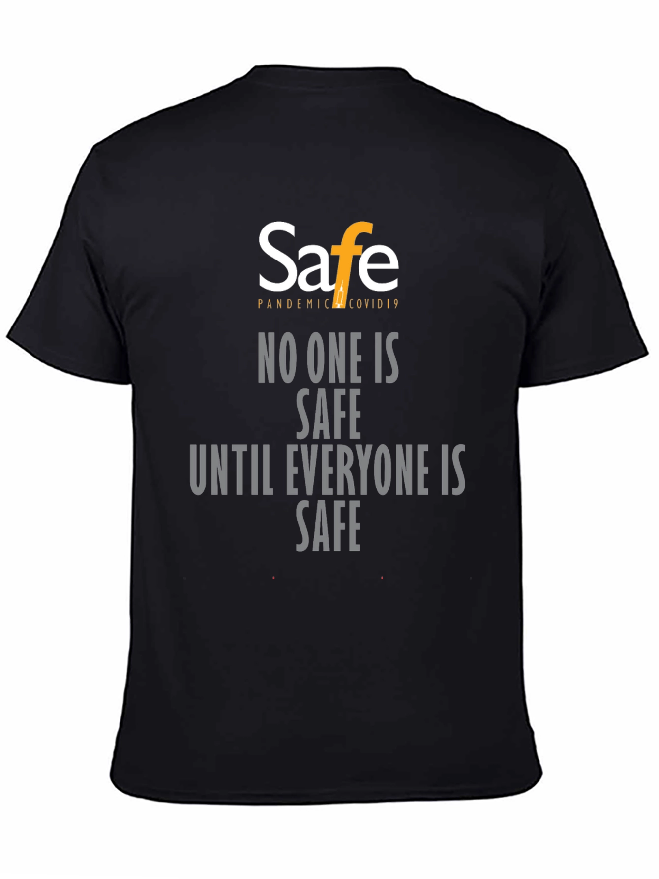 Pandemic Covid19 Safe T-Shirt - Unisex
