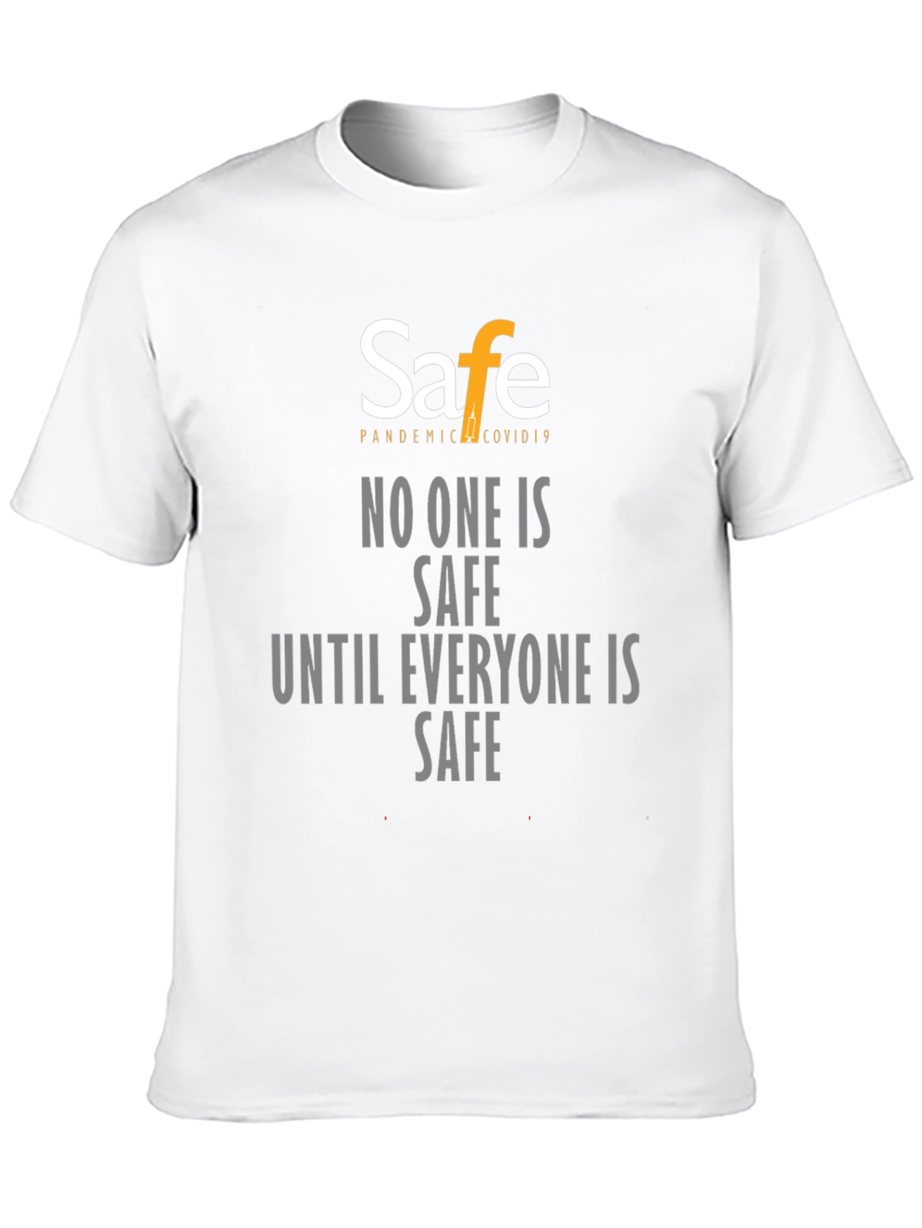 Pandemic Covid19 Safe T-Shirt - Unisex