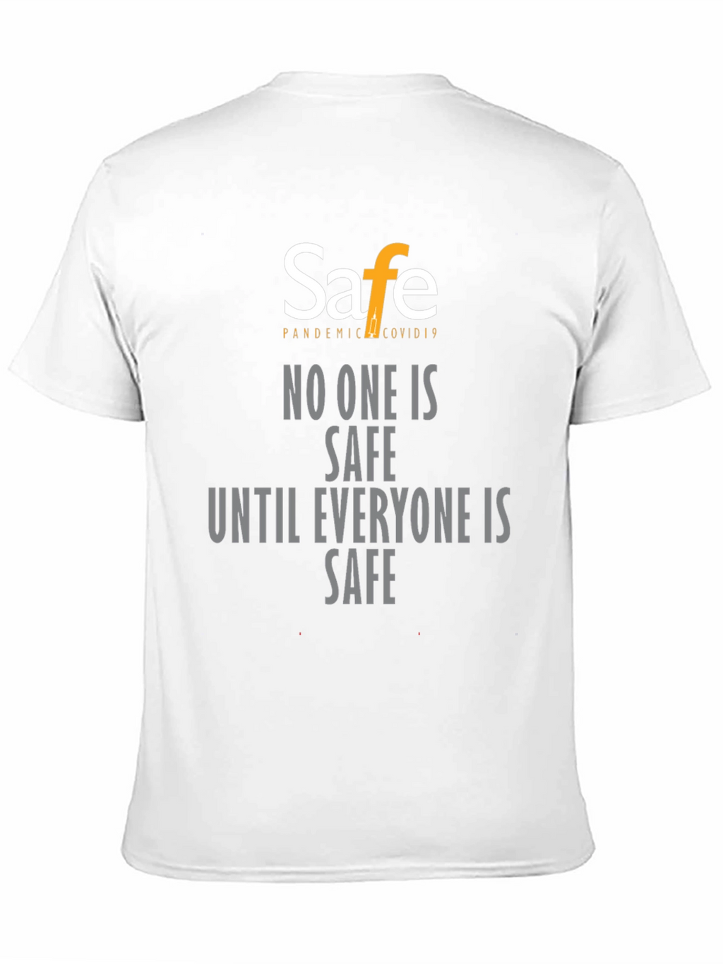 Pandemic Covid19 Safe T-Shirt - Unisex