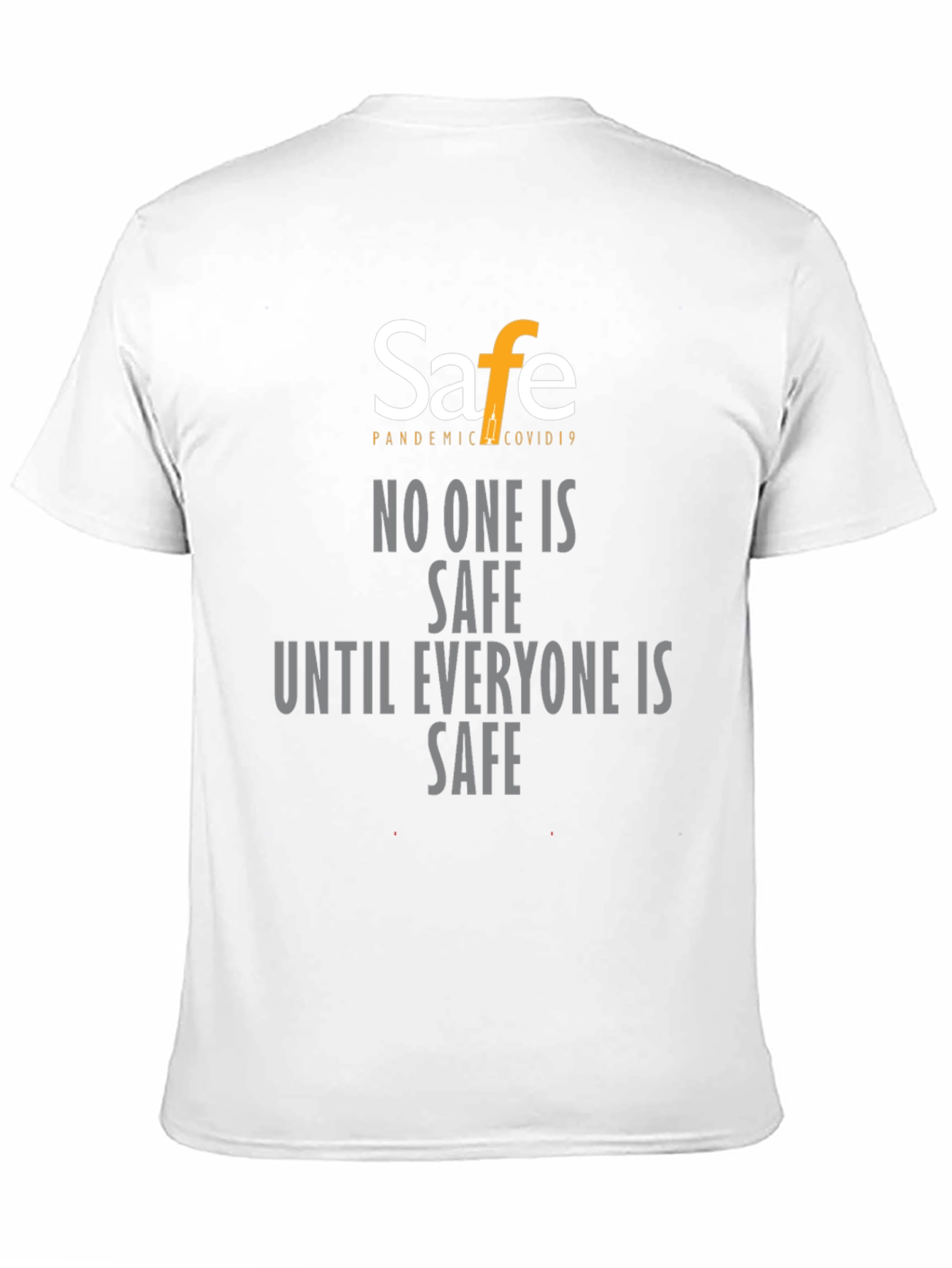 Pandemic Covid19 Safe T-Shirt - Unisex