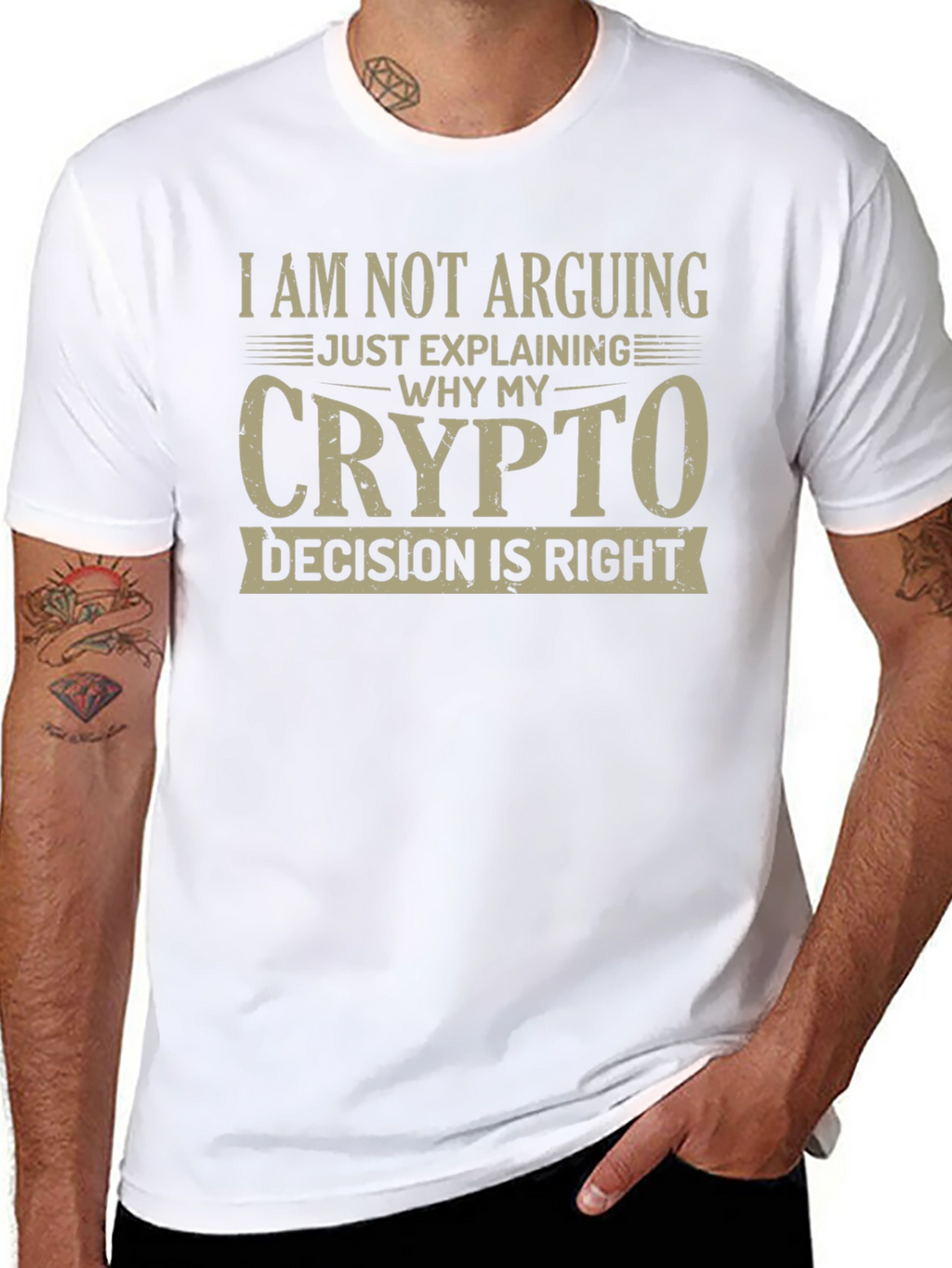 Crypto Decision T-Shirt - I Am Not Arguing
