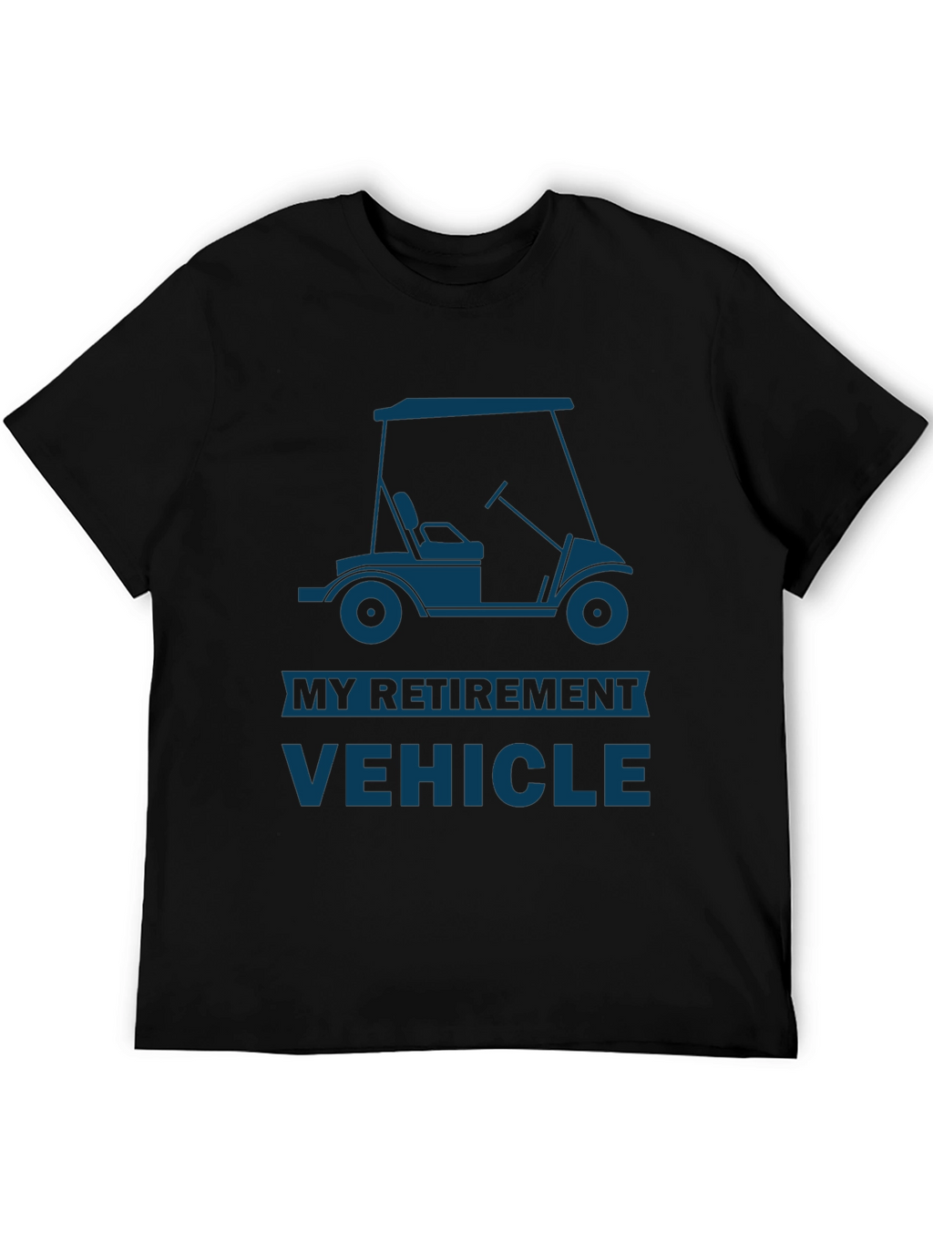 My Retirement Vehicle T-Shirt
