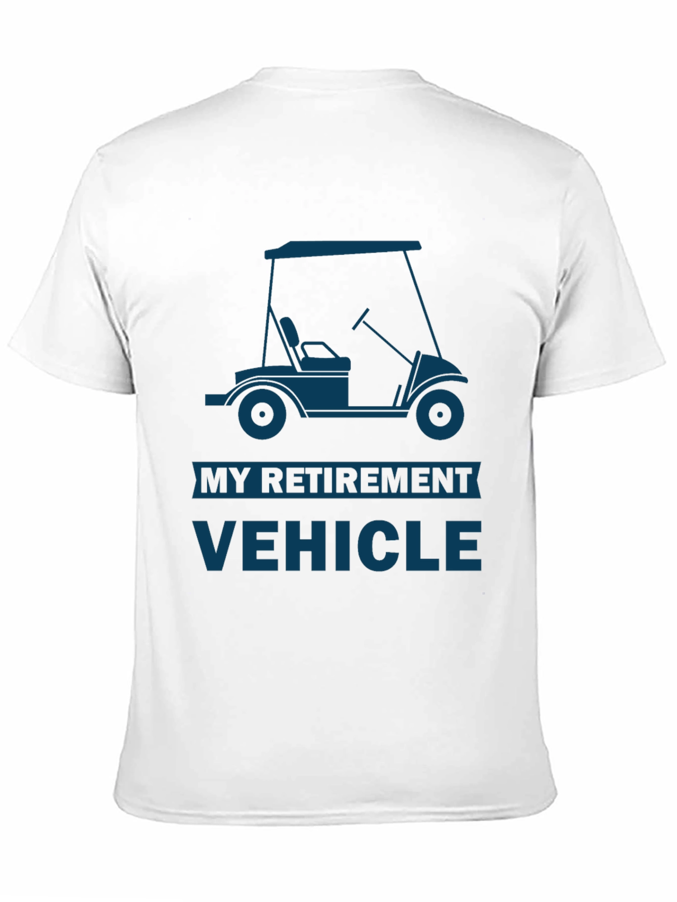 My Retirement Vehicle T-Shirt