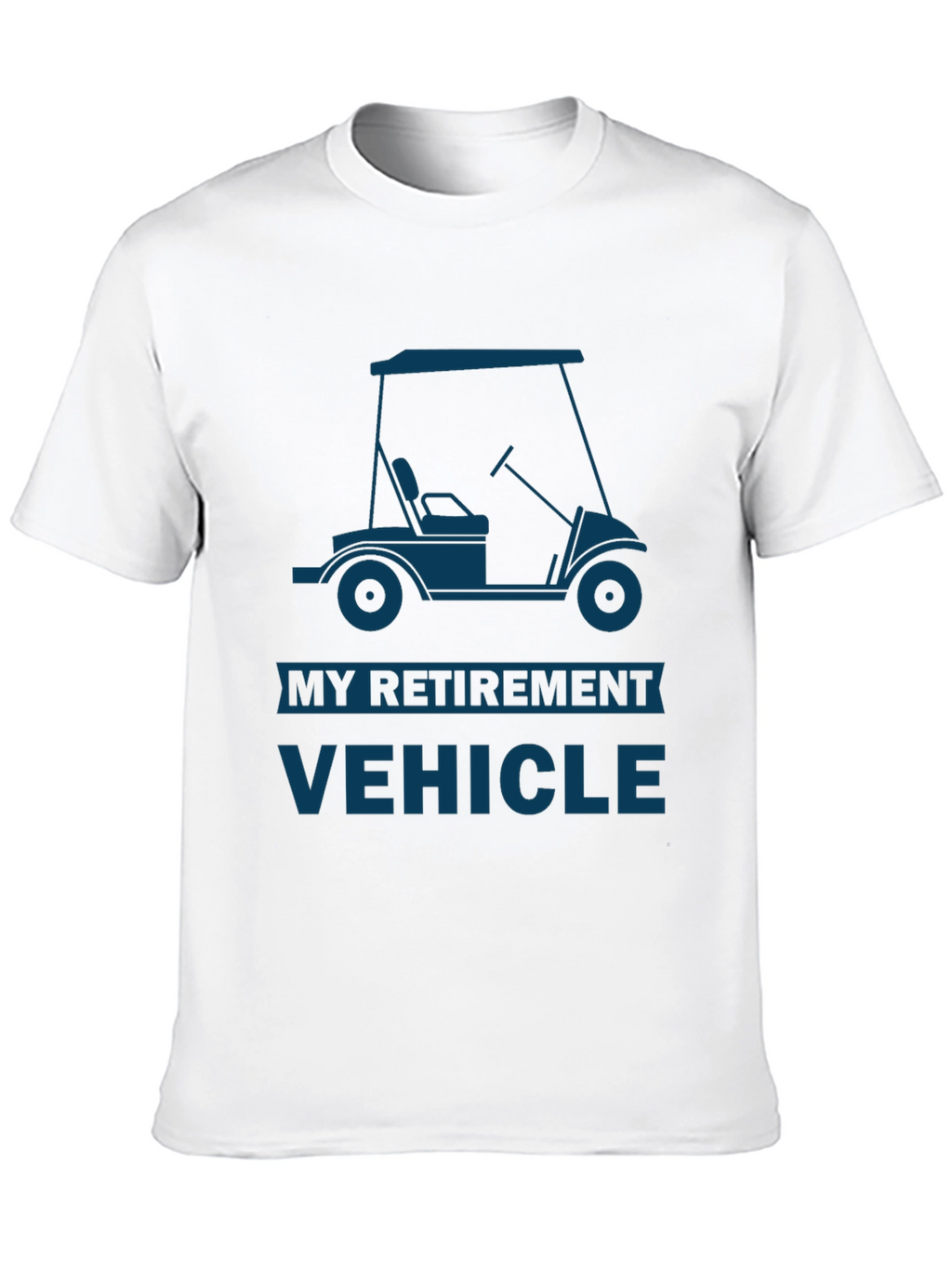 My Retirement Vehicle T-Shirt