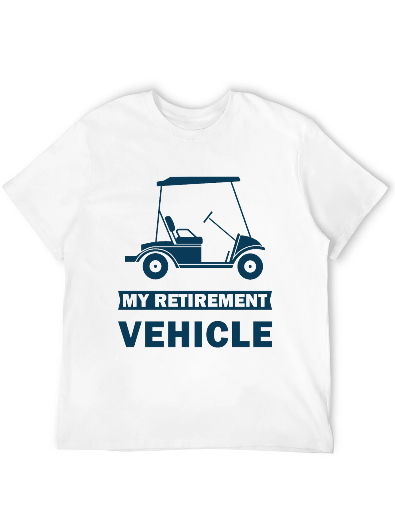 My Retirement Vehicle T-Shirt