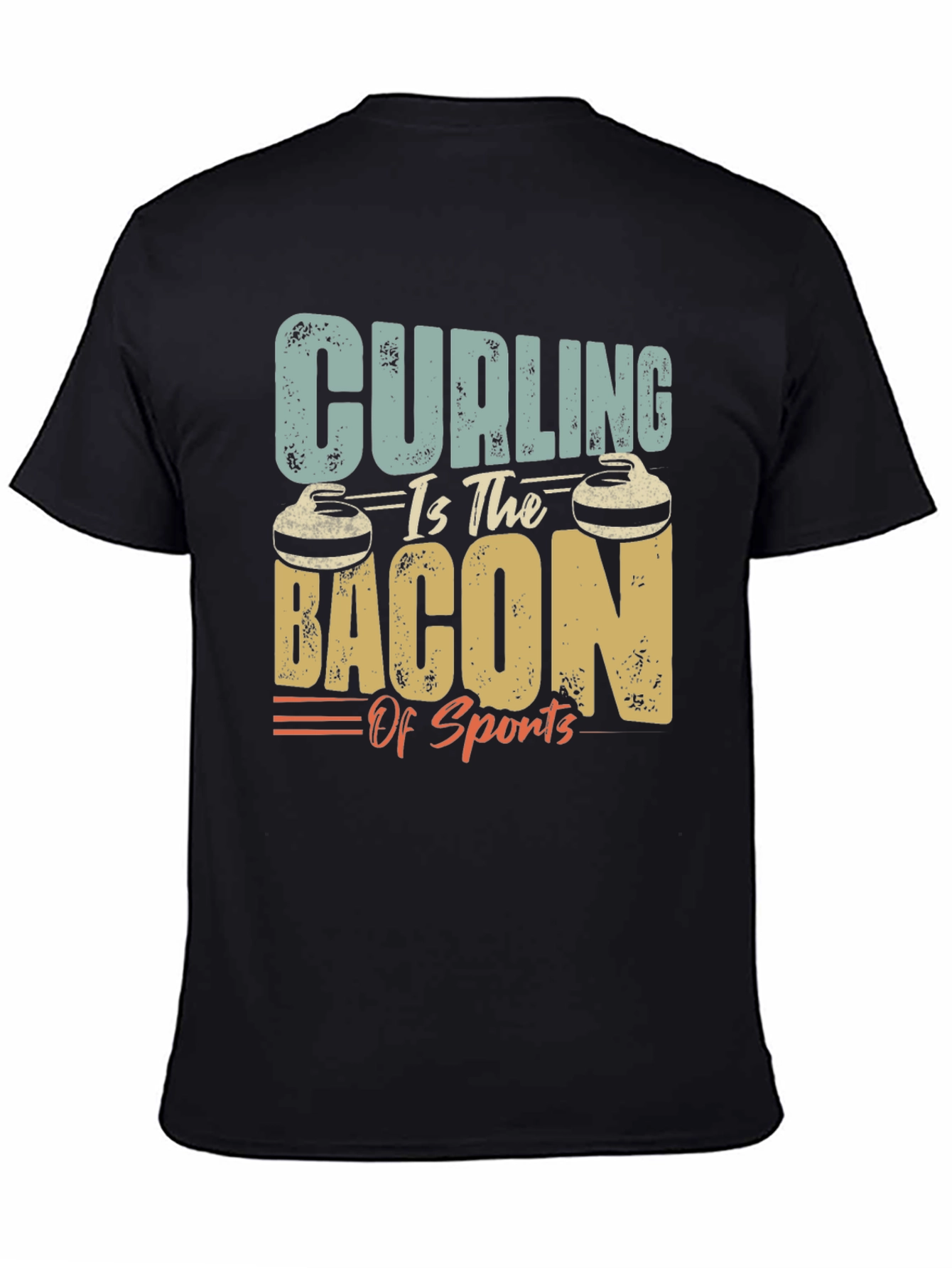 Curling is the Bacon of Sports T-Shirt