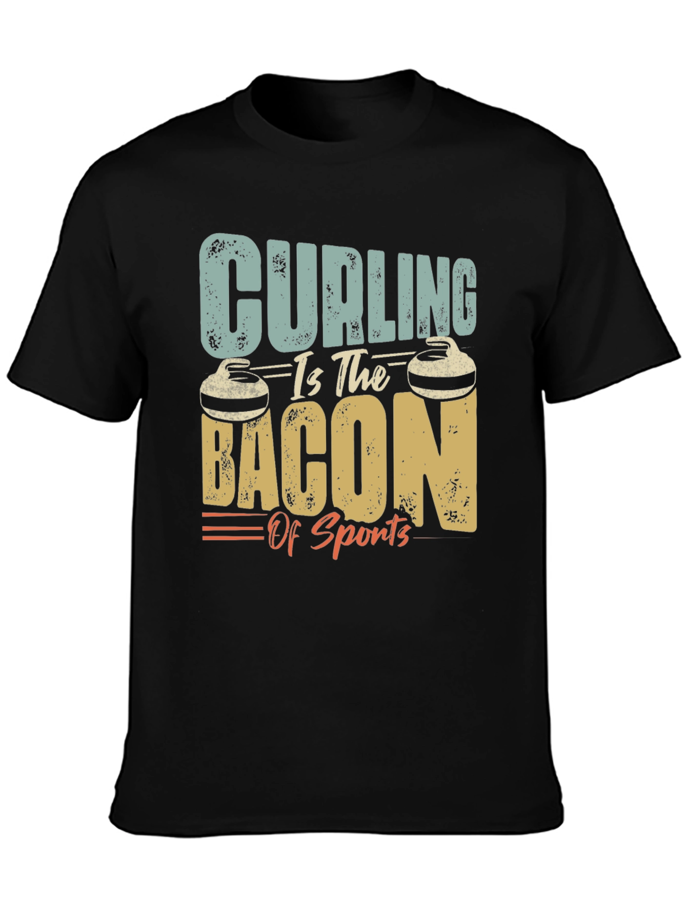 Curling is the Bacon of Sports T-Shirt