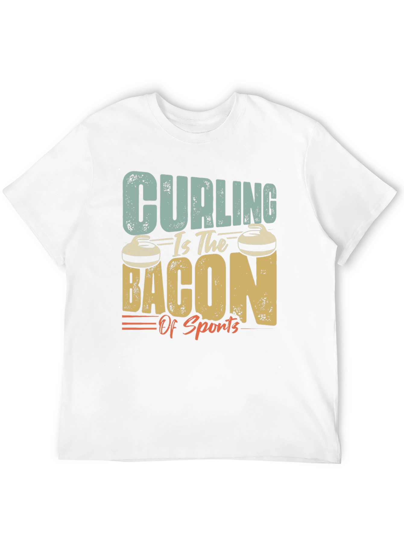 Curling is the Bacon of Sports T-Shirt
