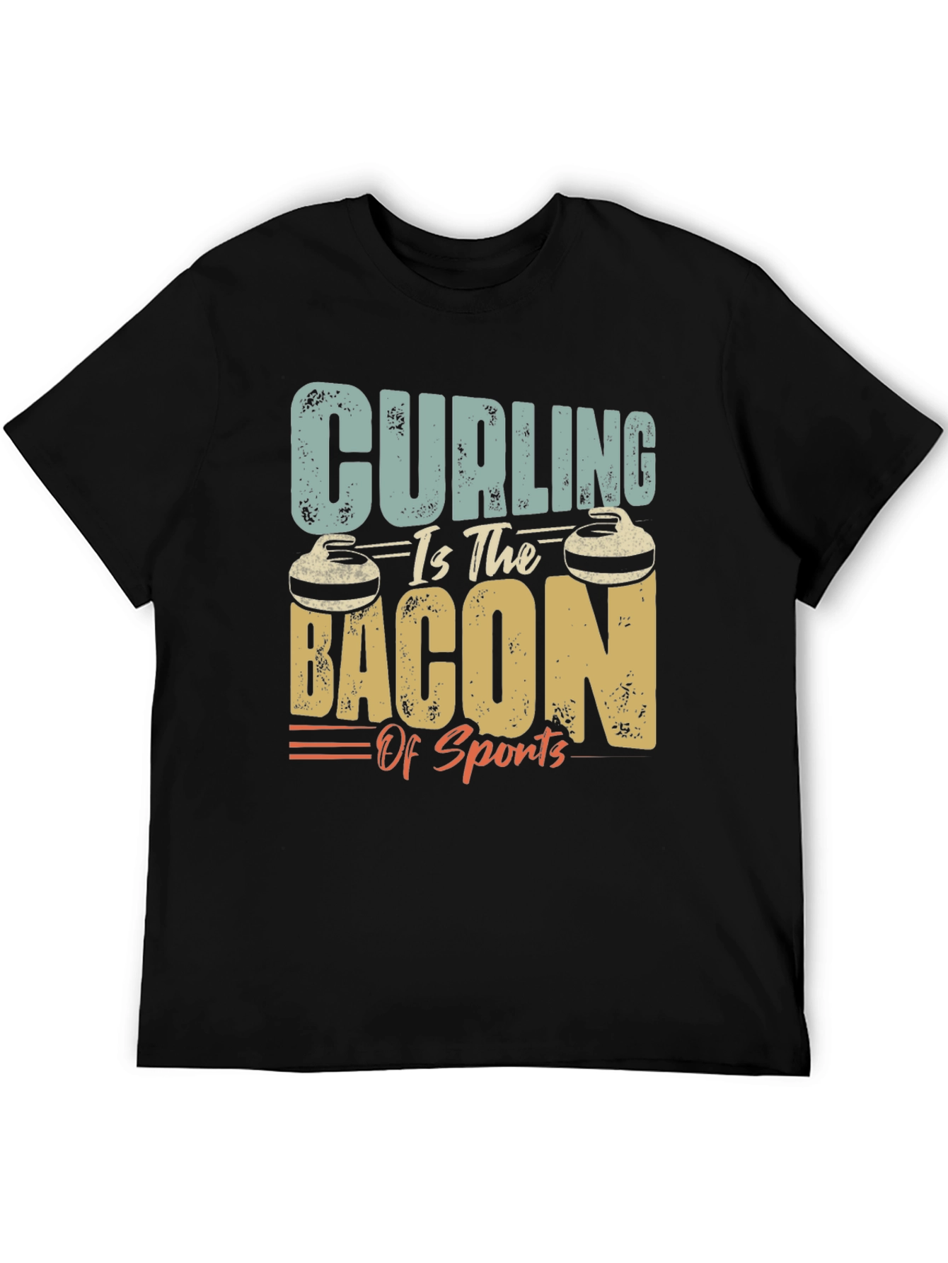 Curling is the Bacon of Sports T-Shirt