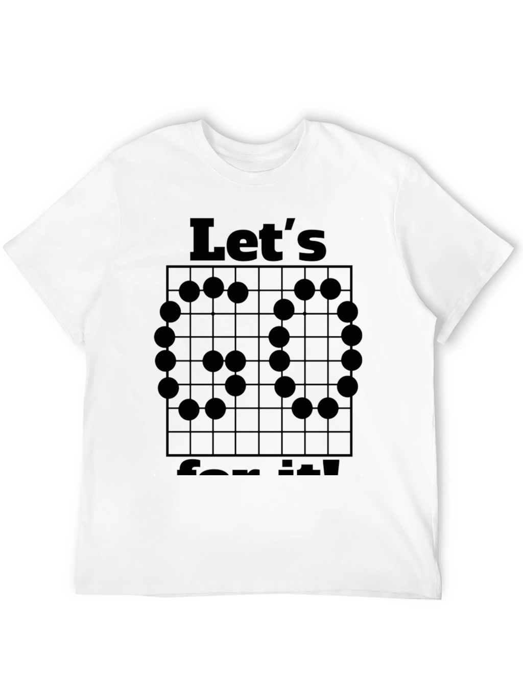 Go Game T-Shirt - Lets Go