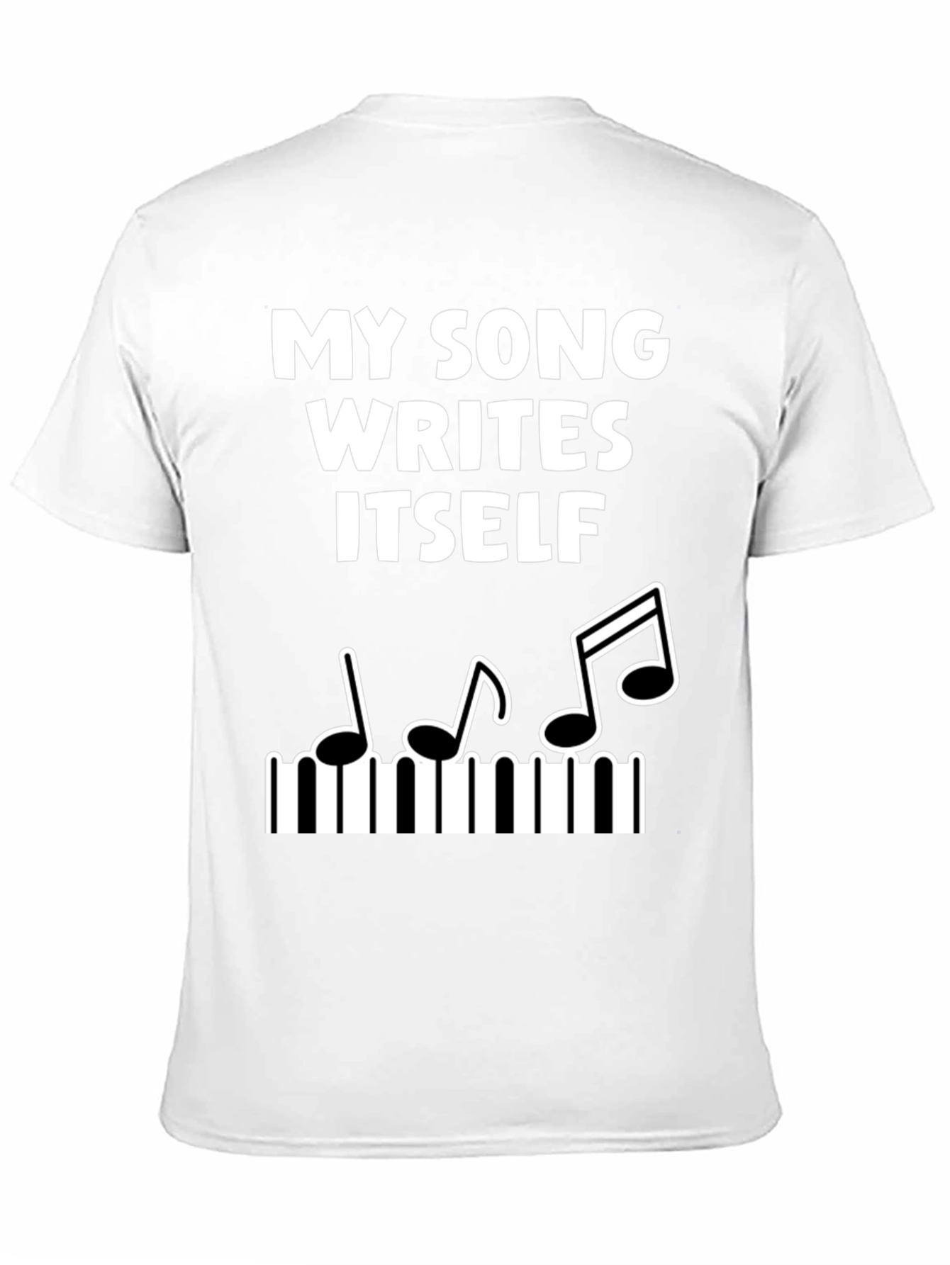 My Song Writes Itself Funny Music T-Shirt