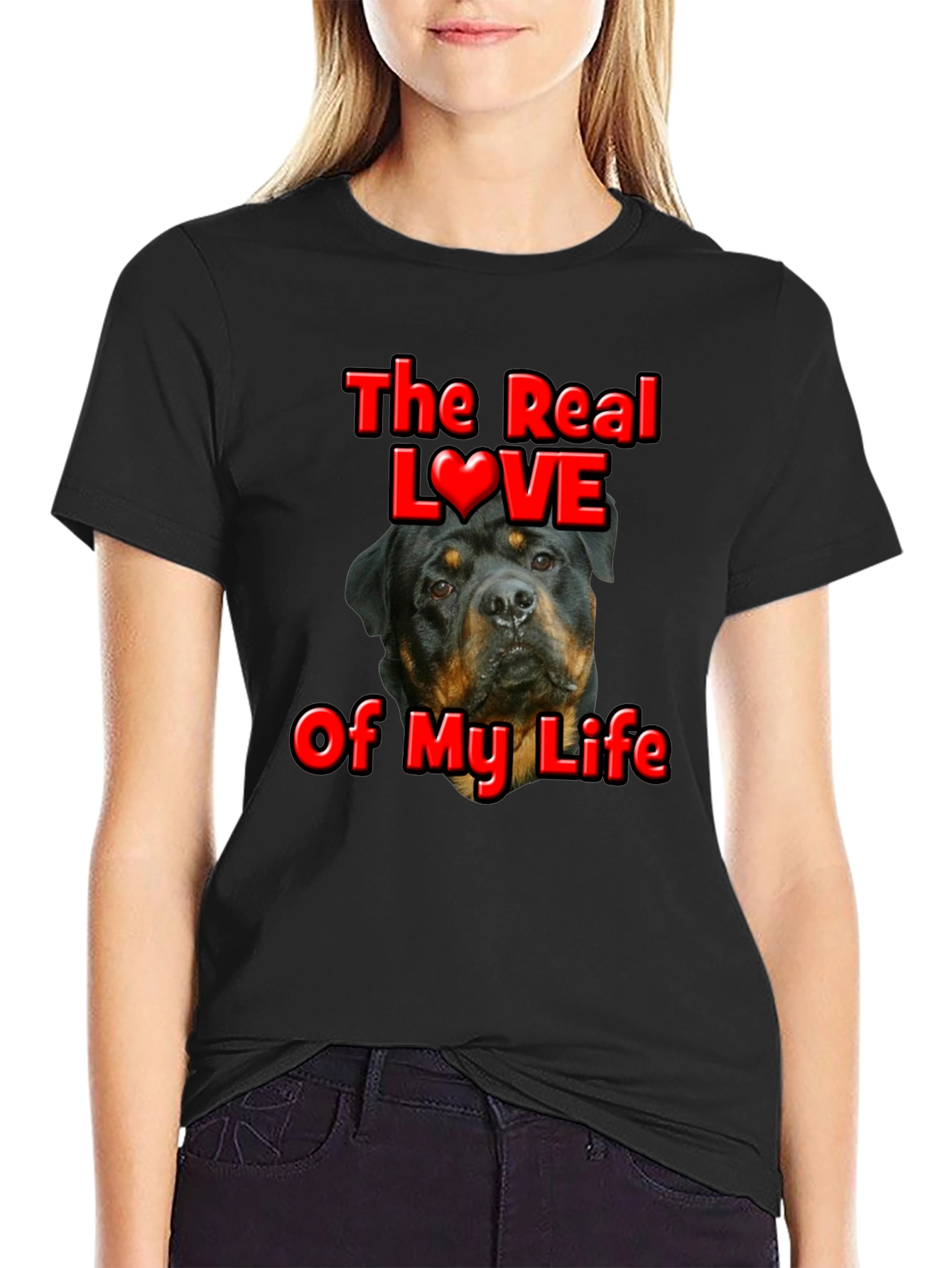 Rottweiler Lover T-Shirt - The Real Love of My Life