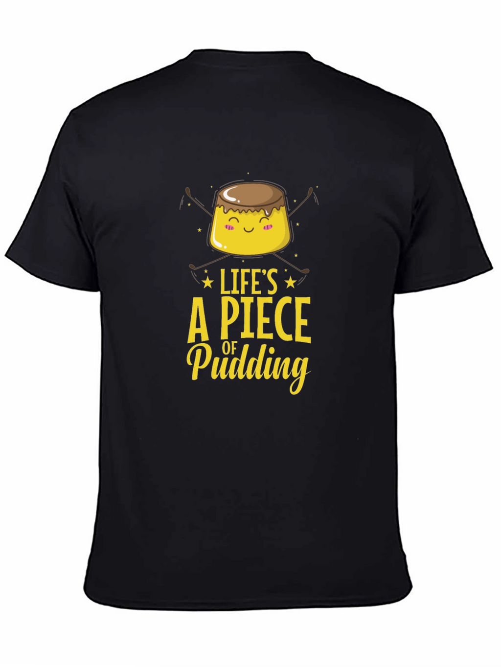 Lifes a Piece of Pudding Graphic Tee