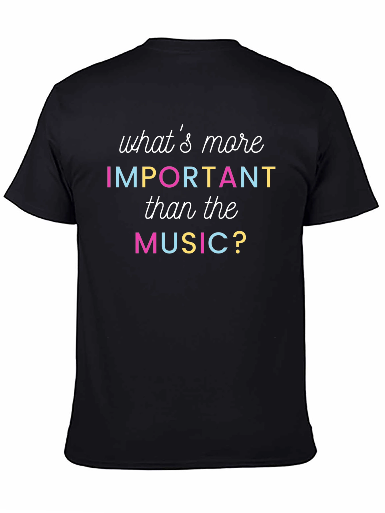 Music Lover T-Shirt - Whats More Important Than Music Tee