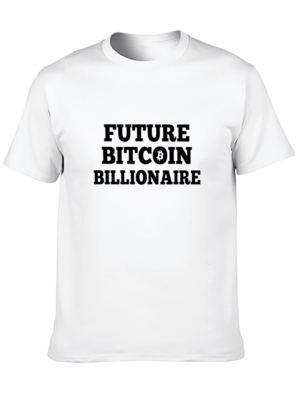 Future Bitcoin Billionaire Black T-Shirt
