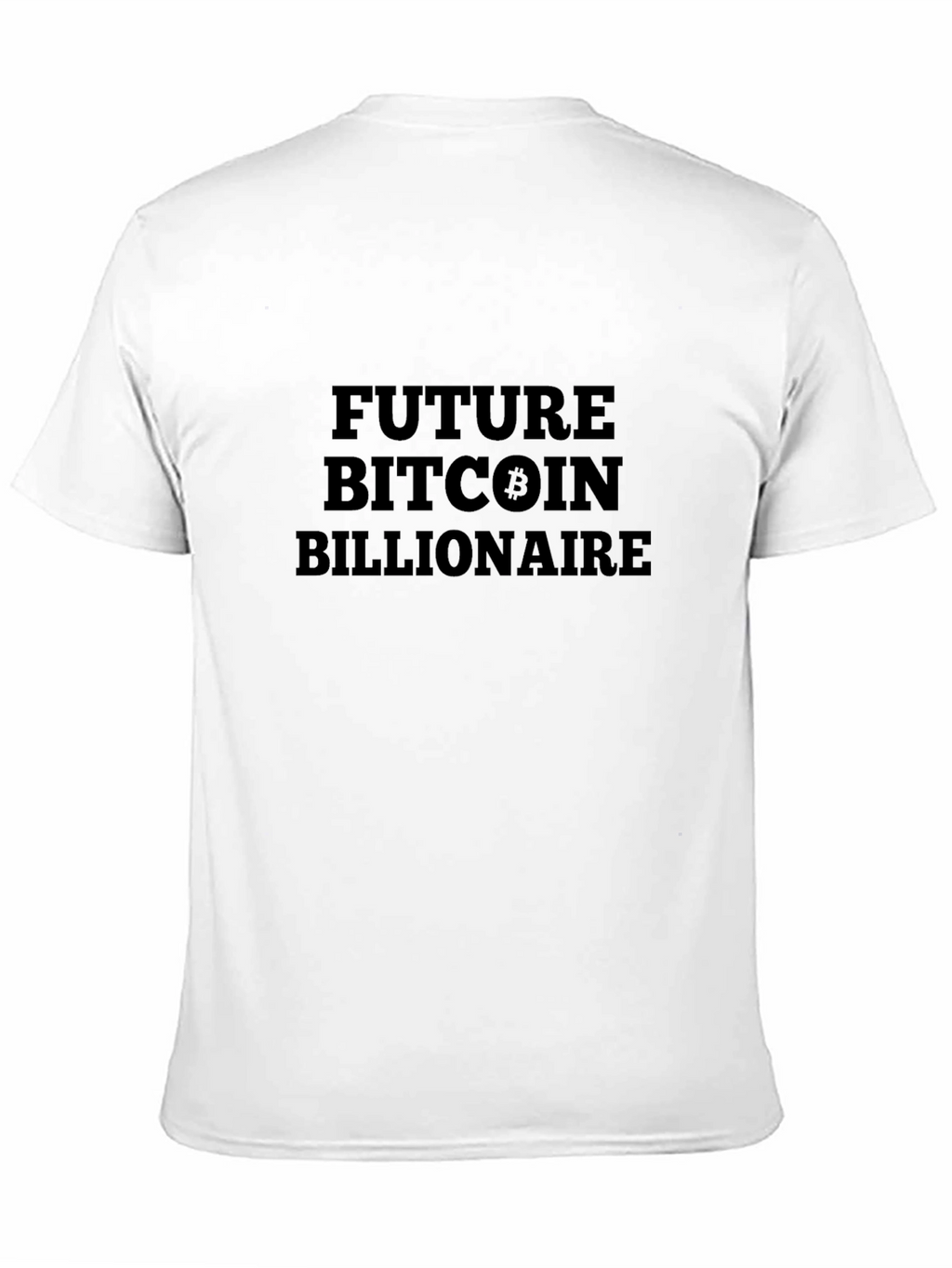 Future Bitcoin Billionaire Black T-Shirt