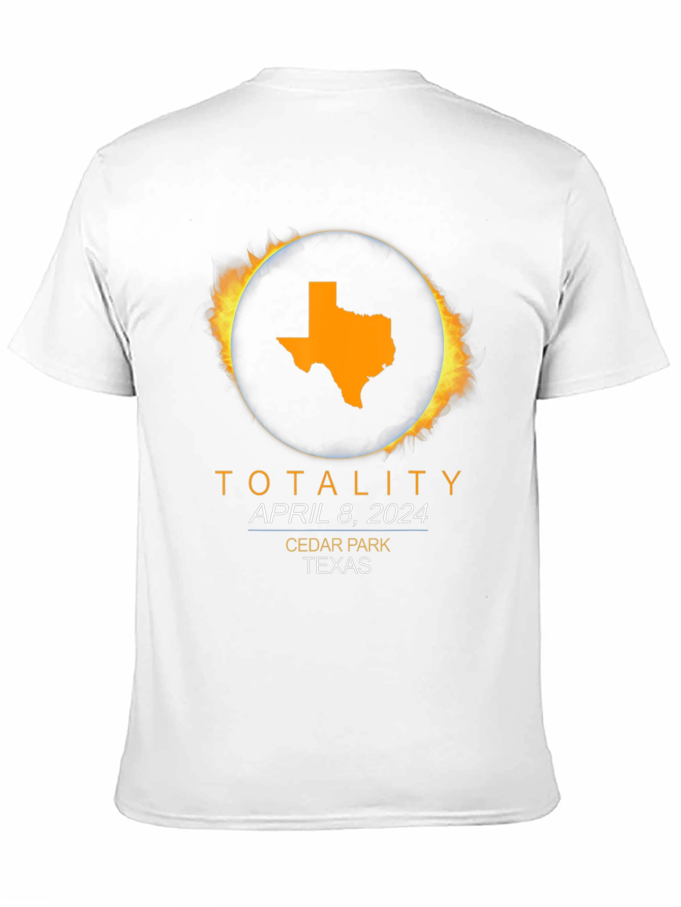 Totality April 8 2024 Cedar Park Texas Eclipse T-Shirt