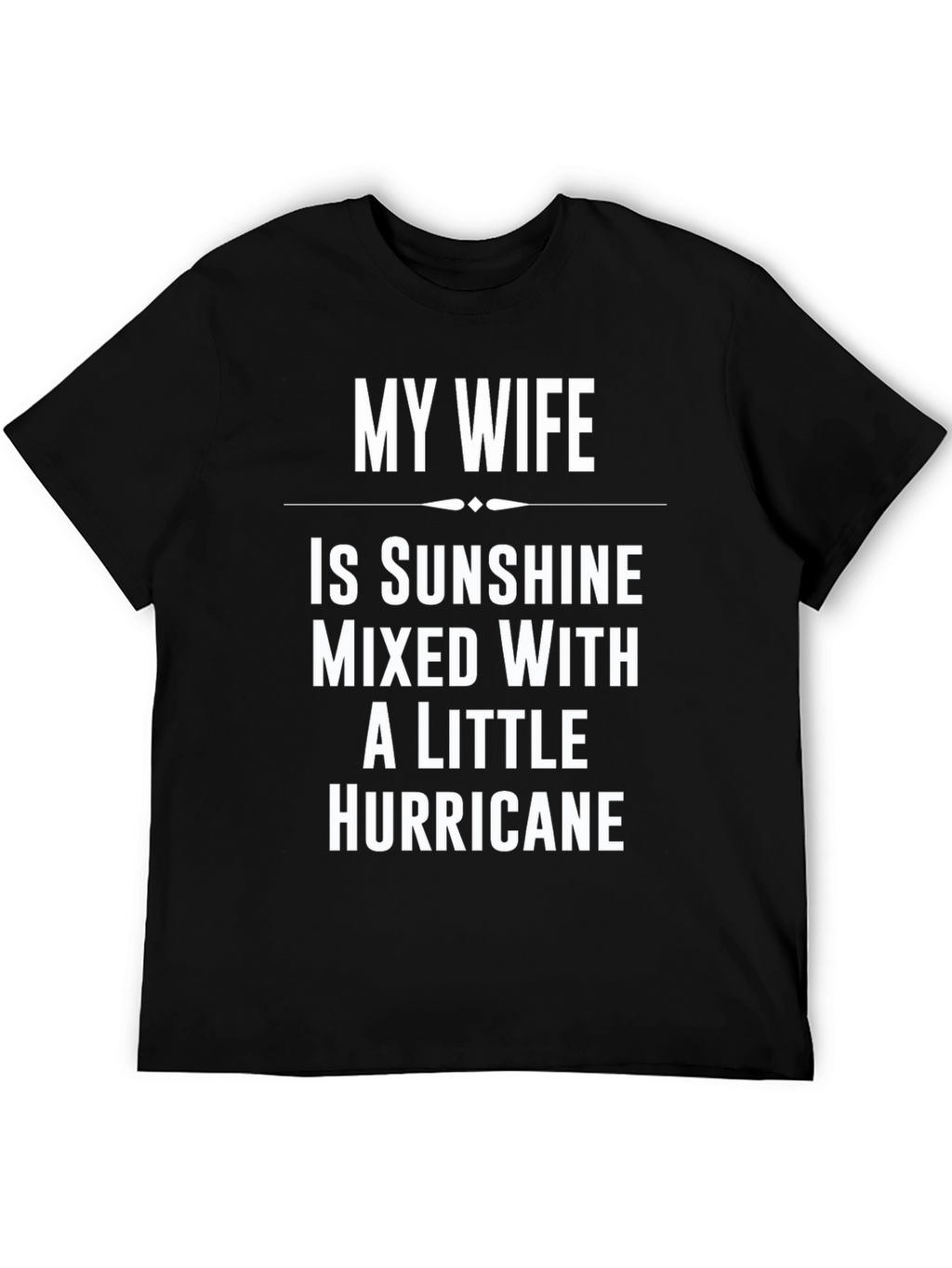 My Wife Sunshine Hurricane Graphic Tee