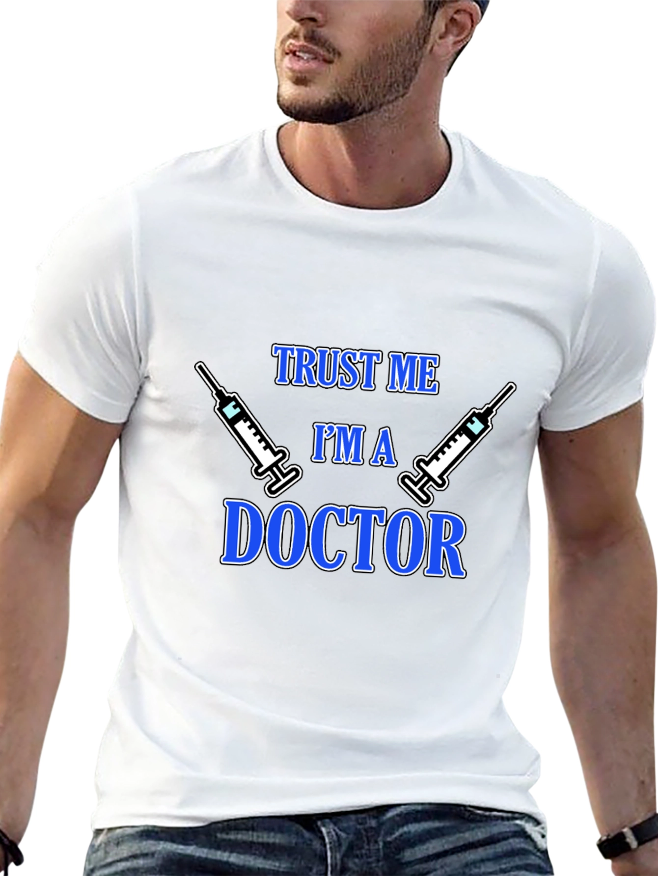 Trust Me Im a Doctor Graphic T-Shirt