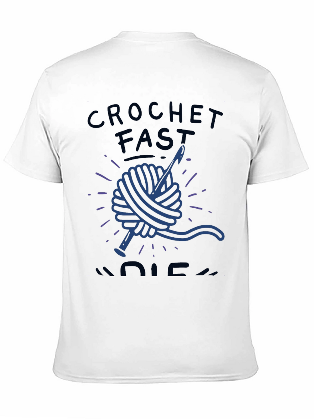 Crochet Fast Die Warm Funny T-Shirt