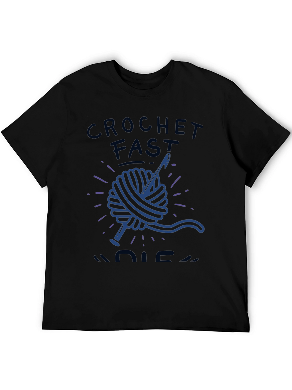 Crochet Fast Die Warm Funny T-Shirt