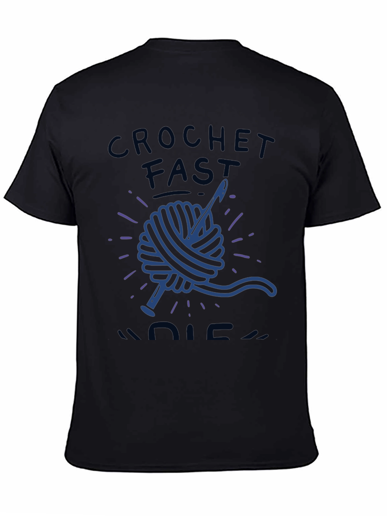 Crochet Fast Die Warm Funny T-Shirt