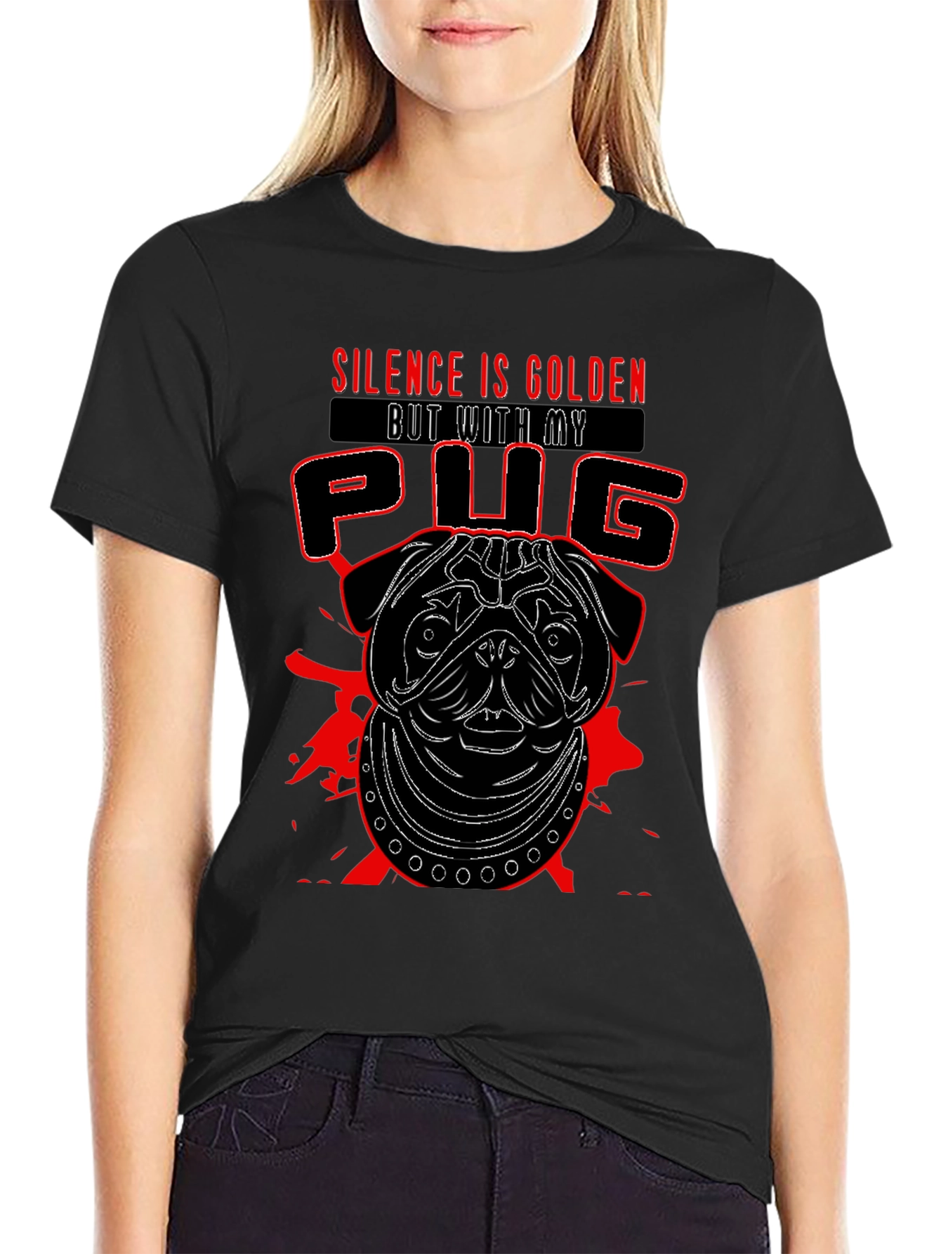 Silence is Golden But With My Pug T-Shirt