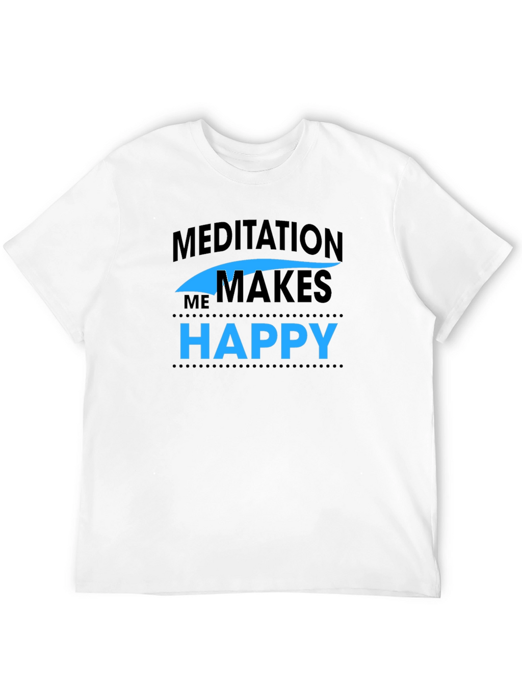 Meditation Makes Me Happy Black T-Shirt