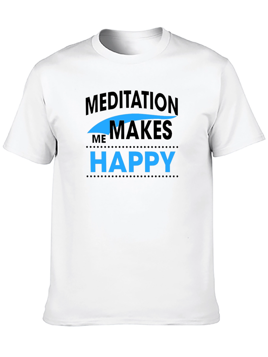 Meditation Makes Me Happy Black T-Shirt
