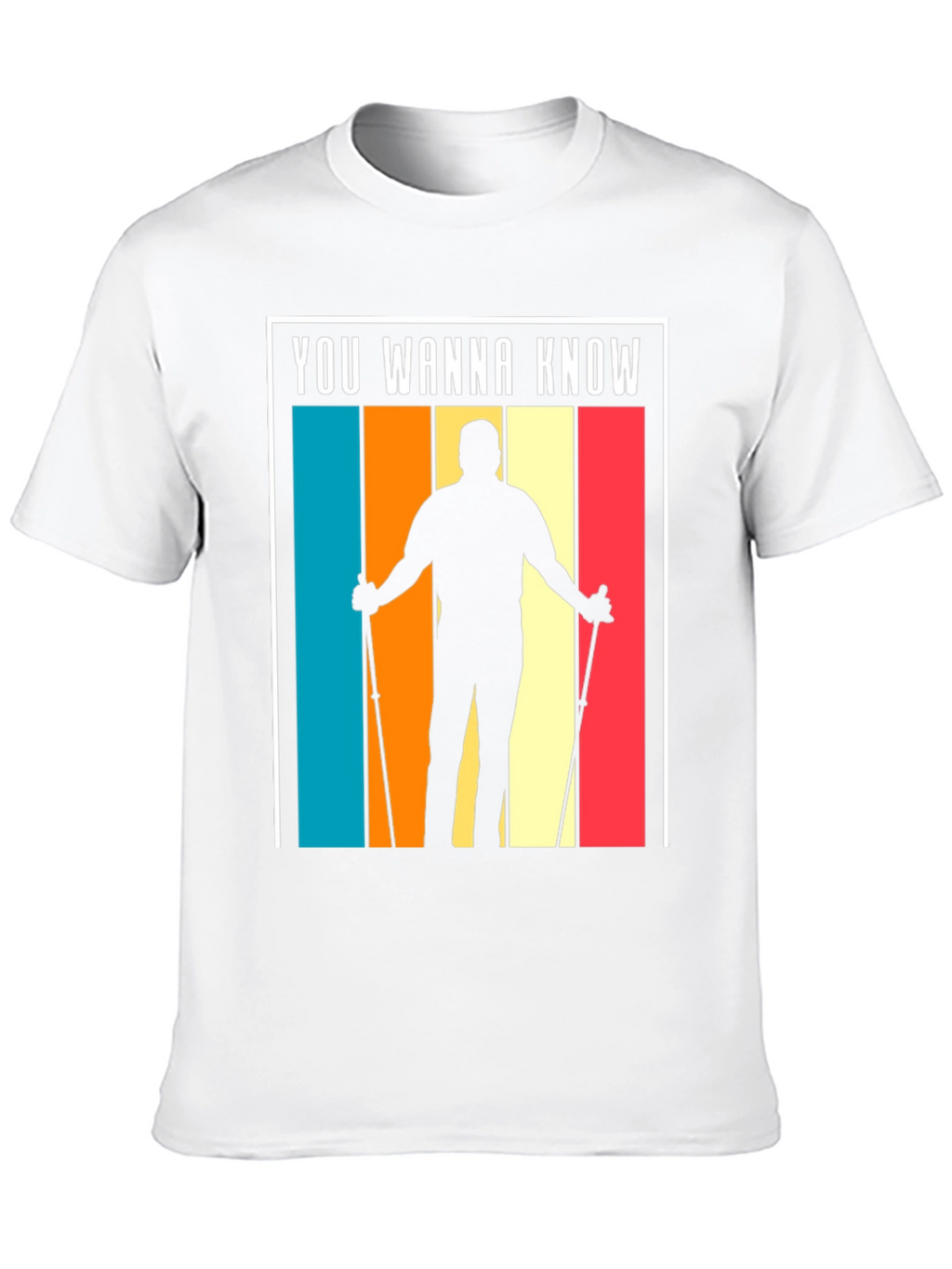Retro Hiker T-Shirt - You Wanna Know?