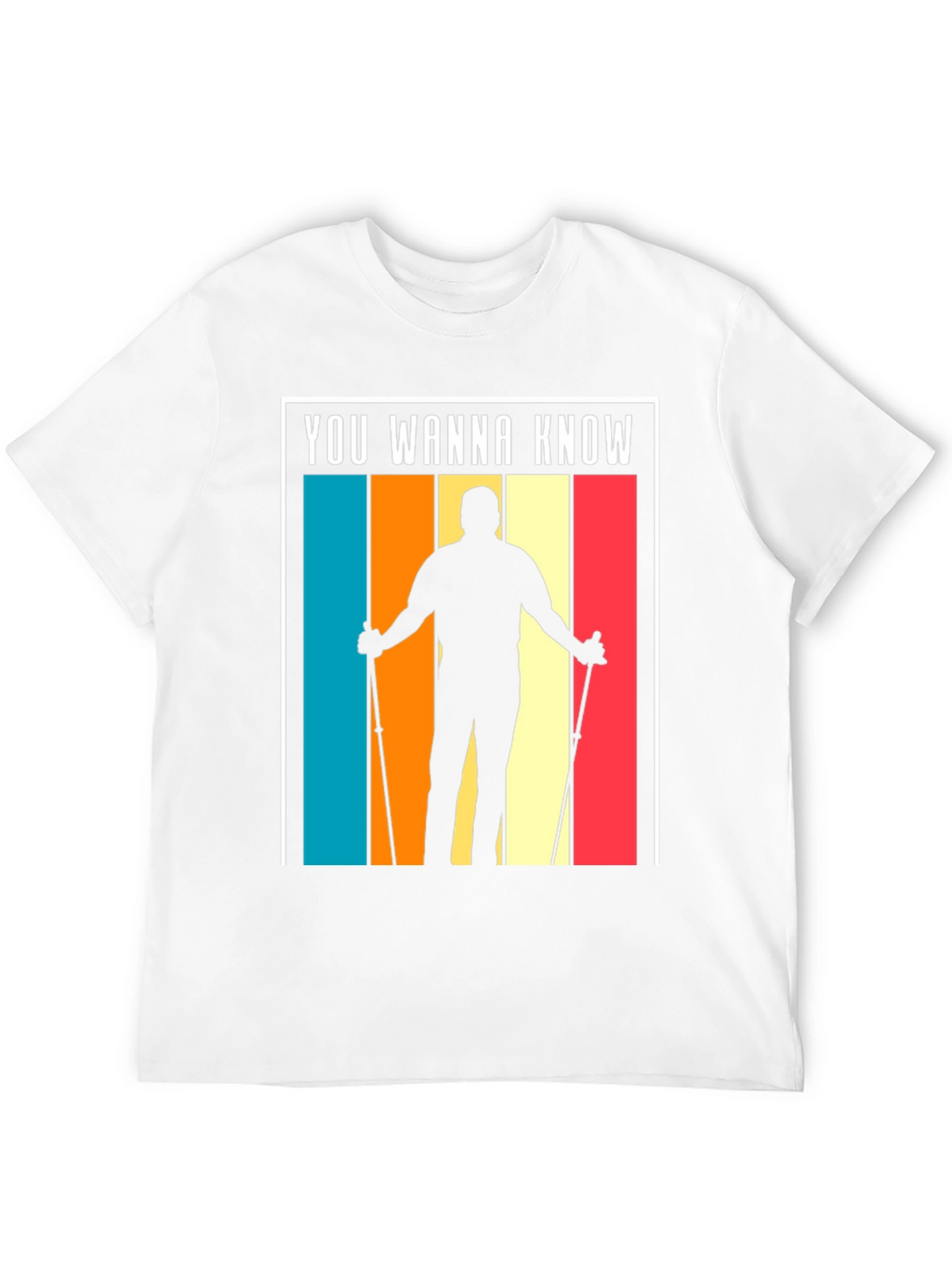 Retro Hiker T-Shirt - You Wanna Know?