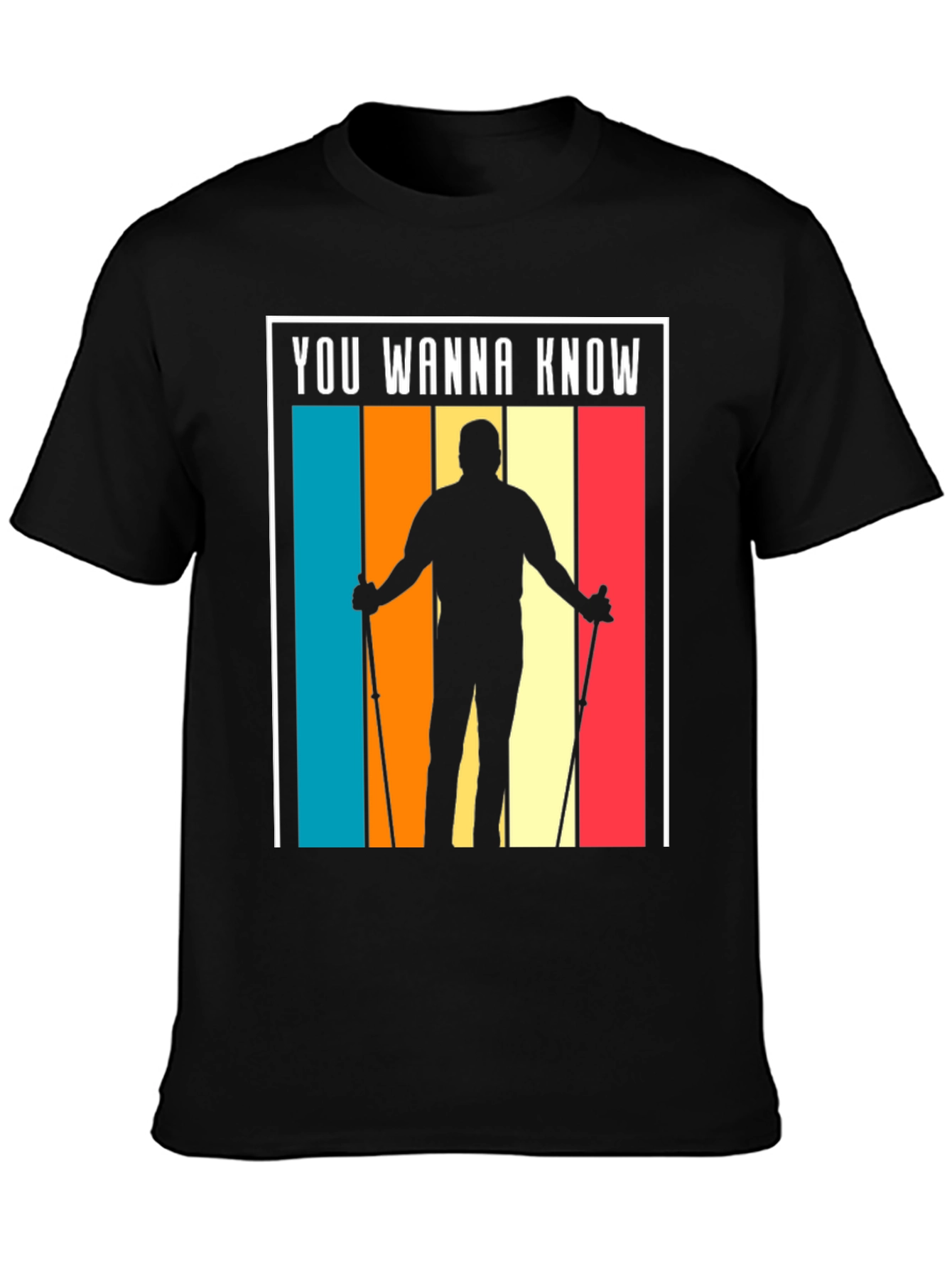 Retro Hiker T-Shirt - You Wanna Know?