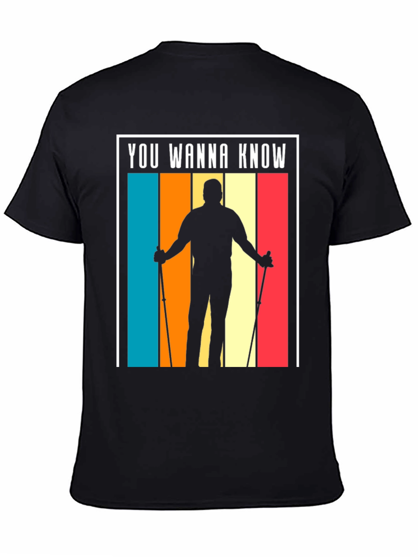 Retro Hiker T-Shirt - You Wanna Know?