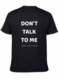 Dont Talk To Me Dog Lover T-Shirt