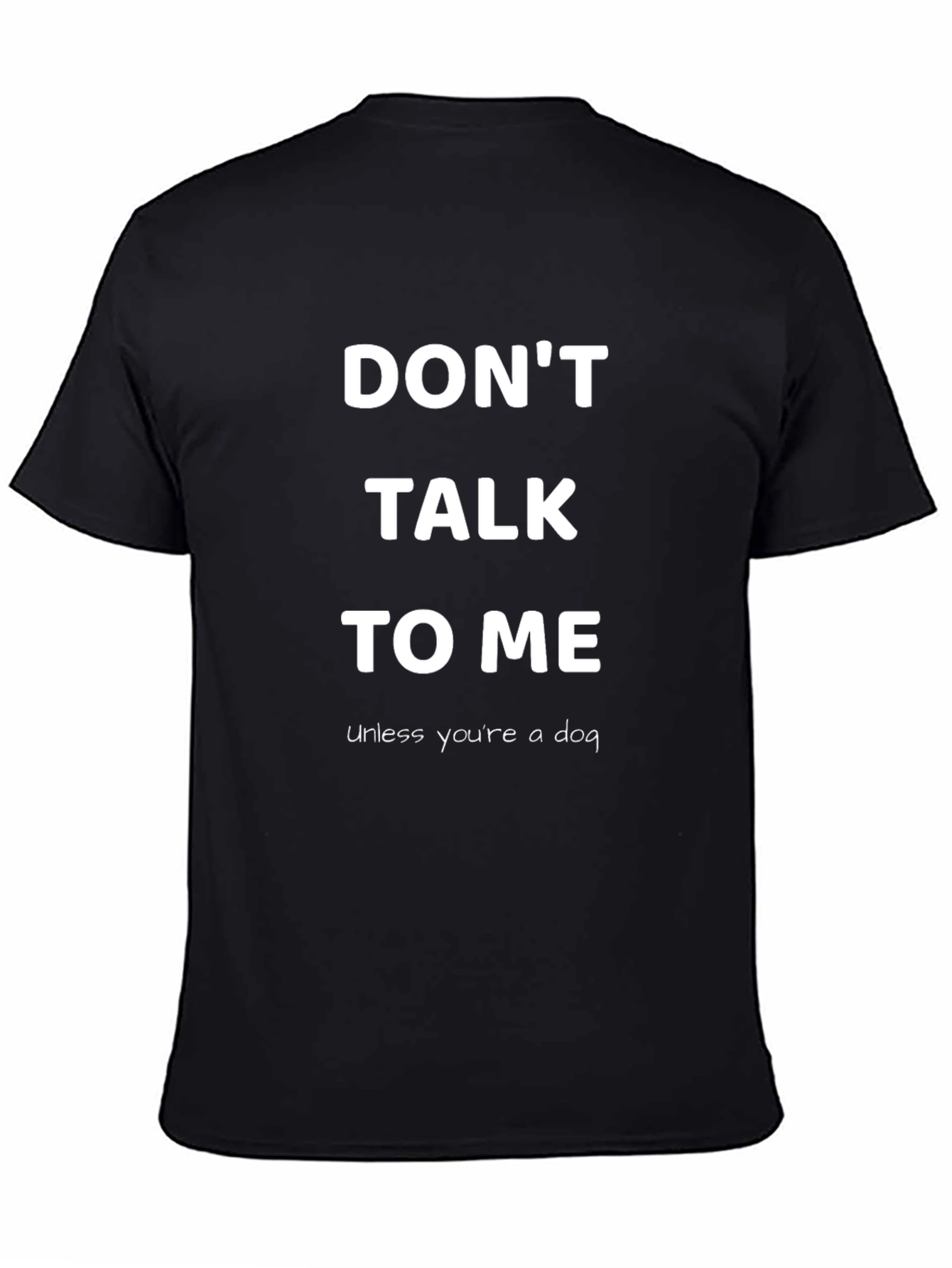 Dont Talk To Me Dog Lover T-Shirt