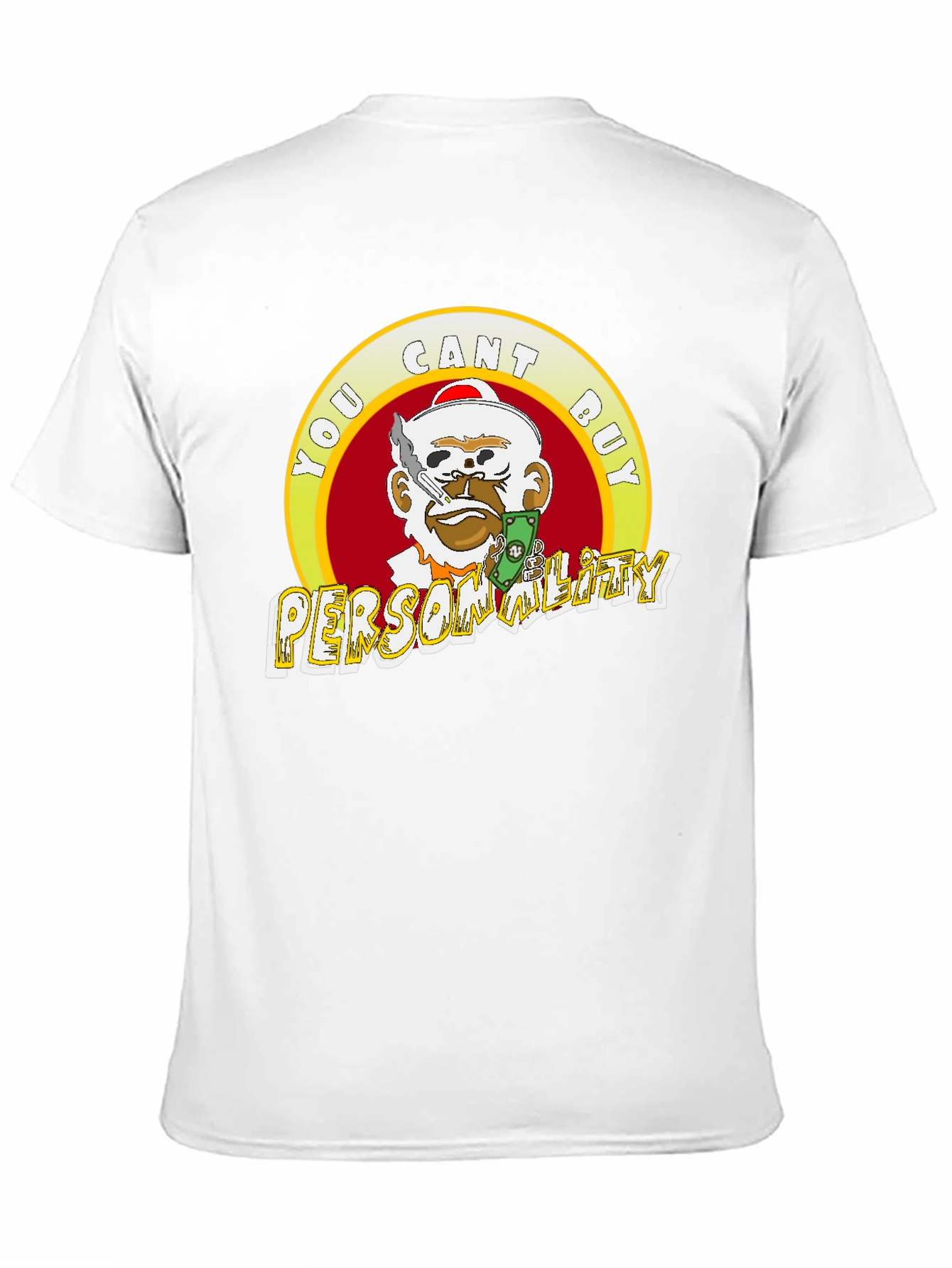 Statement Tee: You Cant Buy Personality T-Shirt