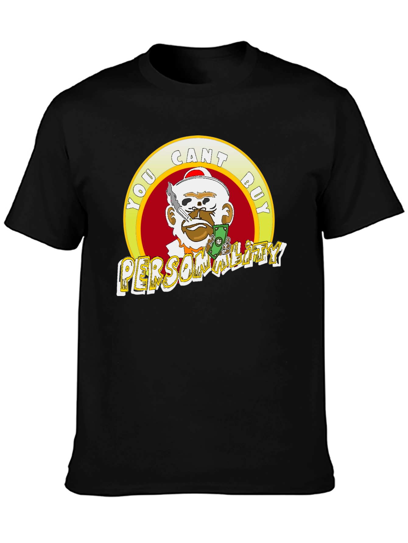 Statement Tee: You Cant Buy Personality T-Shirt