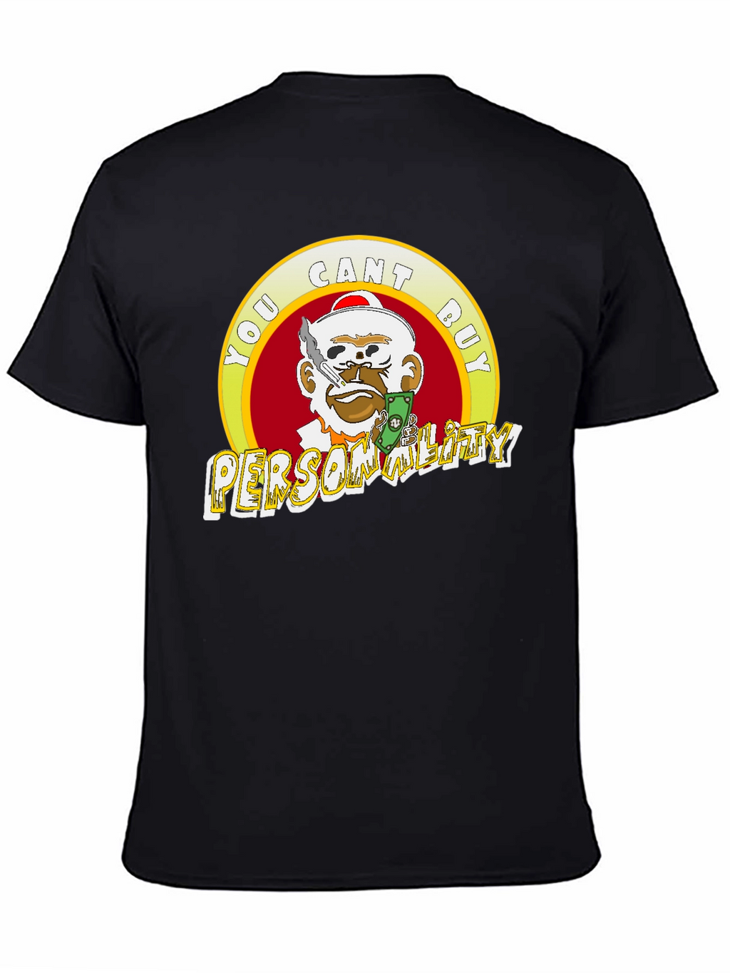 Statement Tee: You Cant Buy Personality T-Shirt
