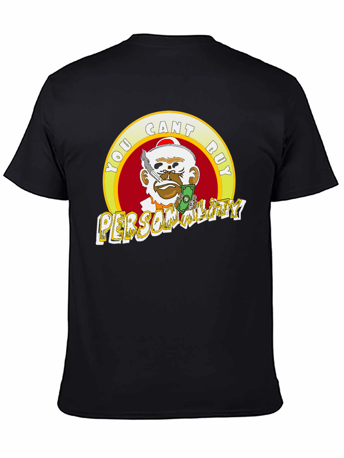 Statement Tee: You Cant Buy Personality T-Shirt