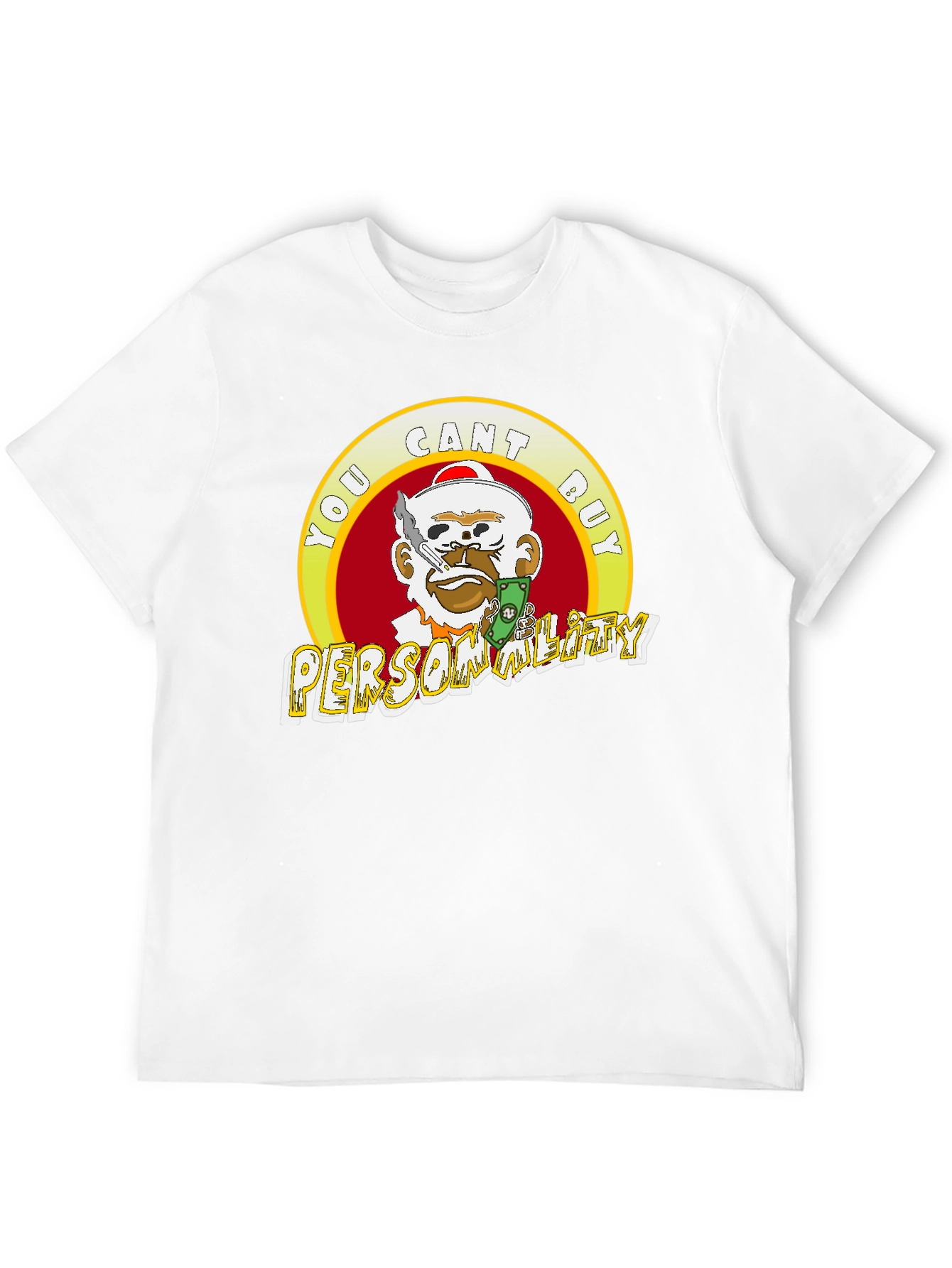 Statement Tee: You Cant Buy Personality T-Shirt