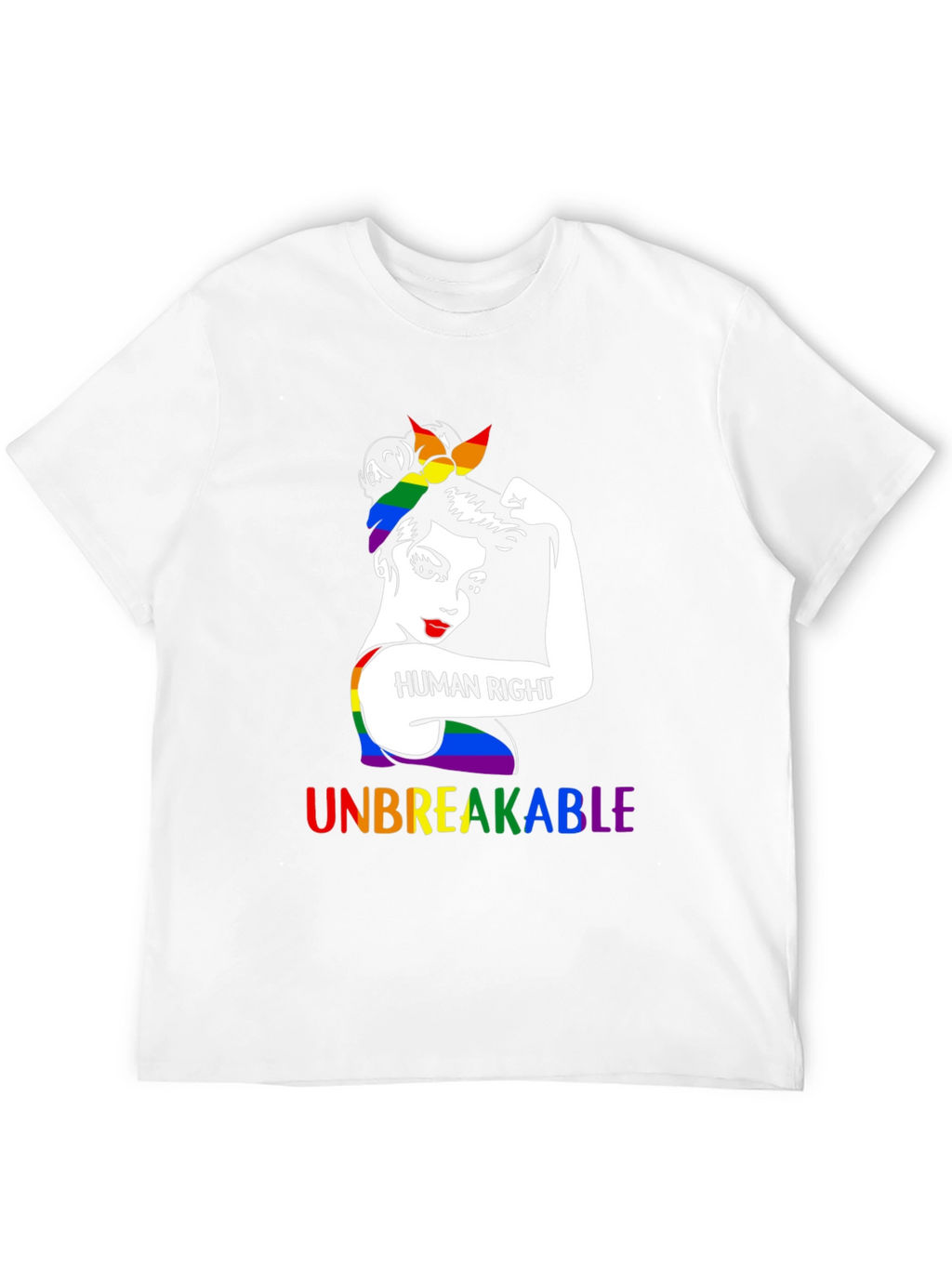 Human Rights LGBTQ+ Unbreakable T-Shirt