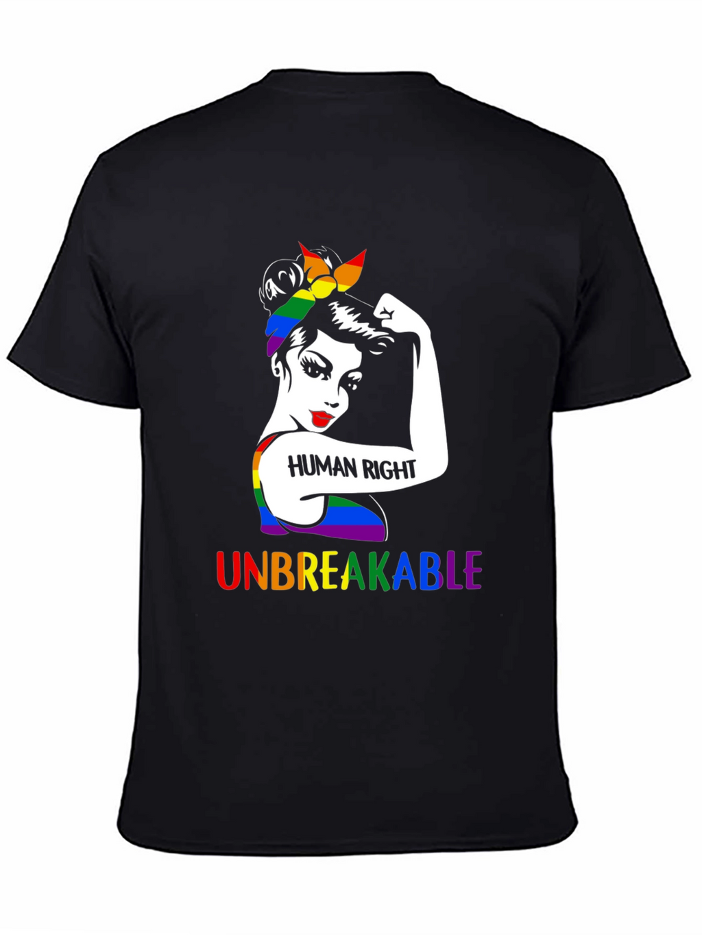 Human Rights LGBTQ+ Unbreakable T-Shirt